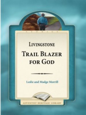 cover image of Livingstone, Trail Blazer for God